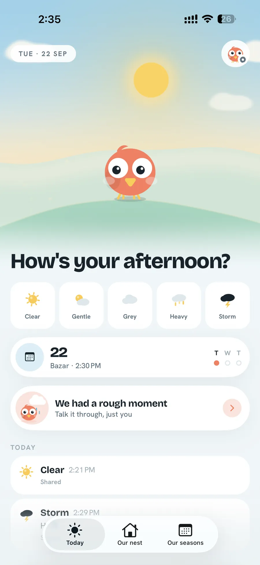 Mend: A daily check-in is one tap on five weathers, from clear to storm. No wheel of fifty emotions.